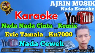 Download lagu Evie Tamala - Nada Nada Cinta Remix [Karaoke] Kn7000 - Nada Wanita | Ajrin Musik mp3