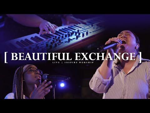 Beautiful Exchange | Live | Inspire Worship