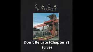Sagapearls #9: Saga - Don`t Be Late (Chapter 2) (Live)