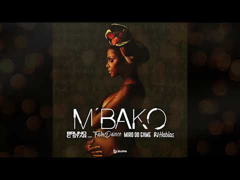 BRUNO G-STAR ft Fábio Dance, Miro do Game & Dj Habias - MBAKO