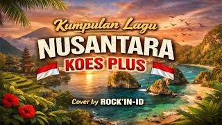 Download lagu Kumpulan Lagu Nusantara Koes Plus Full Album – Rock Cover by Rock’in-ID (Nostalgia Indonesia) mp3