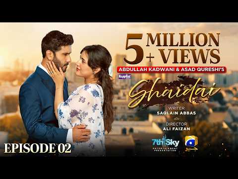Shaidai Episode 02 [Eng Sub] Digitally Presented by Happilac Paints - 23rd April 2026 - HAR PAL GEO