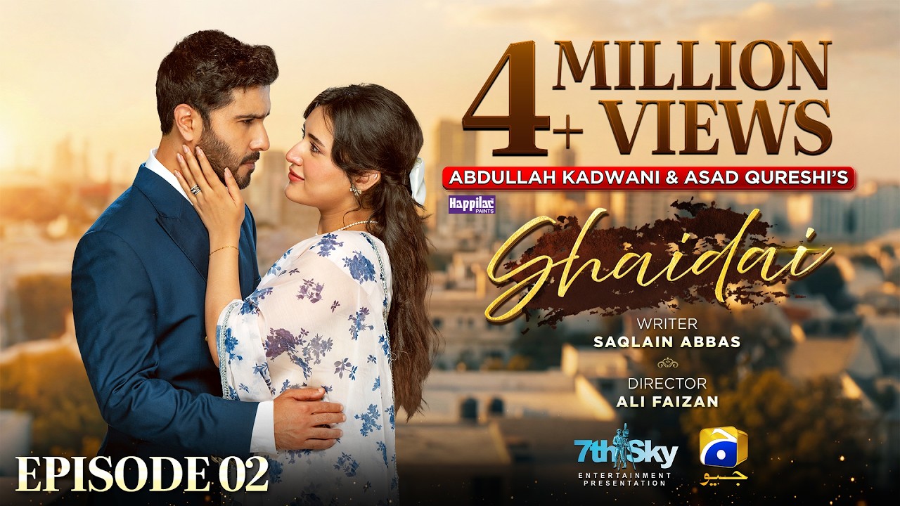 Shaidai Episode 02 [Eng Sub] Digitally Presented by Happilac Paints - 23rd April 2026 - HAR PAL GEO