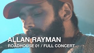Allan Rayman | Roadhouse 01 (Acoustic) | Full Concert
