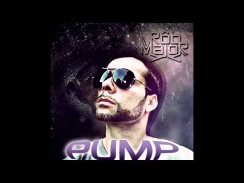 Rob Major - Pump ft. Kitty Kat