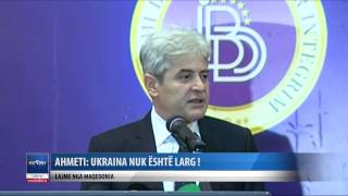 Konference e fundvitit e BDI, Ahmeti   Ukraina nuk eshte larg!