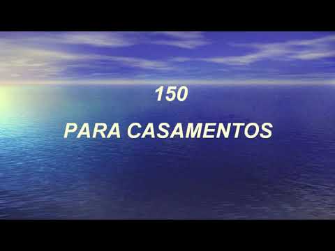 Para Casamentos - Harpa Cristã