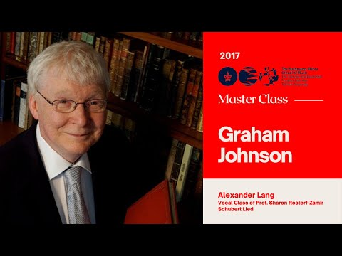 Graham Johnson Master Class - Schubert Lied - Alexander Lang