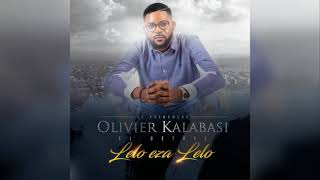 LELO EZA LELO [AUDIO OFFICIEL]  OLIVIER KALABASI