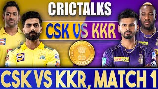 Live: CSK Vs KKR, Match 1, Mumbai | CRICTALKS | TOSS & PRE-MATCH | IPL LIVE 2022