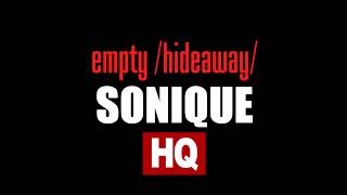 Sonique - Empty (Hideaway) high quality sound
