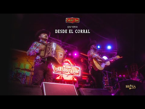 Carlos Y José Jr. - En Vivo Desde El Corral Western Club