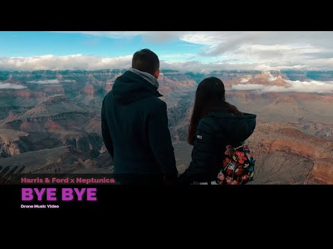 Harris & Ford x Neptunica - Bye Bye (Drone Music Video)