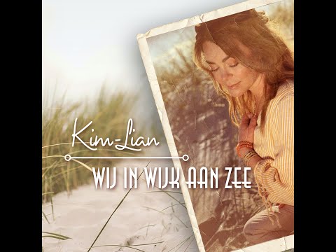 Kim-Lian - WIJ IN WIJK AAN ZEE (Official Video)