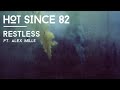 Hot Since 82 Restless Knee Deep In Sound