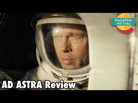 Ad Astra movie review - Breakfast All Day