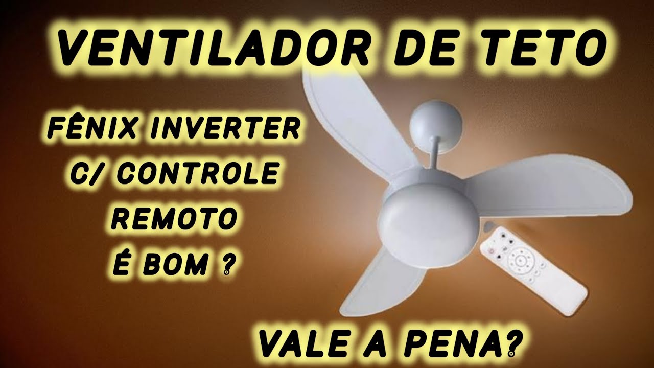 Ventilador de Teto Fênix Inverter é bom? Vale a Pena ? Venta Bem ?