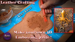 DIY 3D Leather Embossing Paste: Easy Homemade Recipe, leather craft