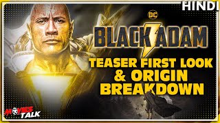 BLACK ADAM : Teaser First Look & Origin BREAKDOWN [Explained In Hindi] | DOWNLOAD THIS VIDEO IN MP3, M4A, WEBM, MP4, 3GP ETC