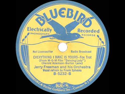 1933 Jerry Freeman - Everything I Have Is Yours (Frank Sylvano, vocal)