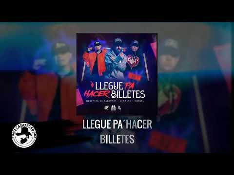 Gera Mx Ft Herencia De Patrones Ft Oregel-Llegue Pa Hacer Billetes-Estreno 2022
