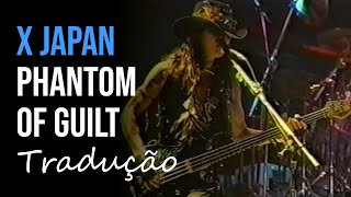 X JAPAN - Phantom Of Guilt (On The Verge Of Destruction 1992.01.06) [Tradução]