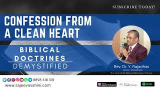 Confession for a Clean Heart | Rev Dr. Y. Rajadhas | Biblical Doctrines Demystified