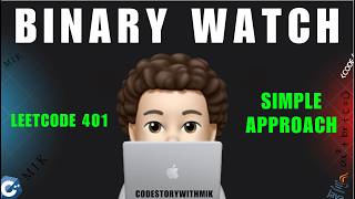 YouTube video 'Binary Watch | Simple Clean Approach | Leetcode 401 | codestorywithMIK'