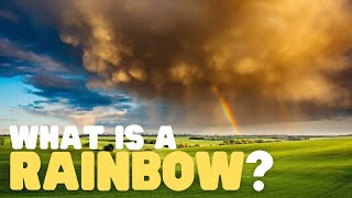 What Is a Rainbow? | Rainbows for Kids | Learn how and why rainbows form