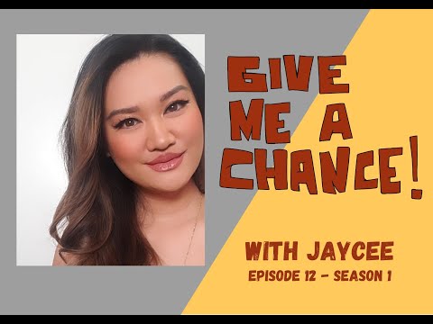 E12S01 - Give Me A Chance! with Jaycee