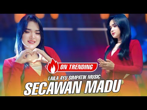 LAILA AYU - SECAWAN MADU - SIMPATIK MUSIC