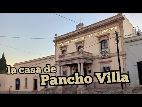La casa de Pancho Villa en Chihuahua México (Museo de Pancho Villa)