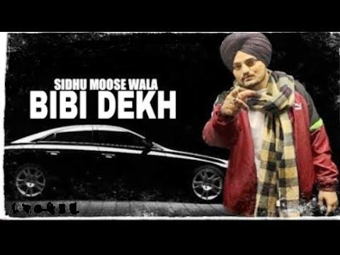 BIBI DEKH (Leak Song) SIDHU MOOSE WALA | TERA MUNDA BIGDA JAYE | FLOP SONG | NEW  PUNJABI SONG 2022