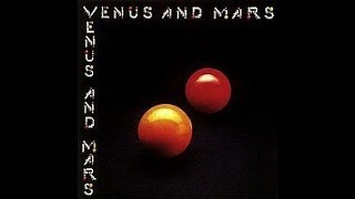 The Wings - Venus and Mars - Treat her gently lonely old people (paroles)