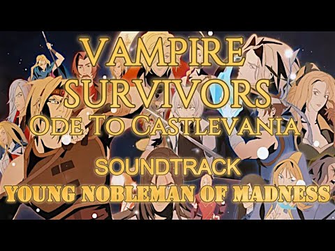 Vampire Survivors Ode to Castlevania Soundtrack | Young Nobleman Of Madness OST