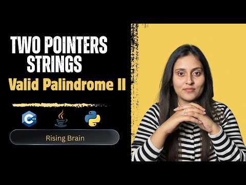 Valid Palindrome Ii Strings Delete One Character Trick Two Pointer Pattern Python C Java