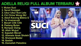 Download lagu ADELLA FULL ALBUM RELIGI TERBARU 🌸 mp3 Download lagu ADELLA FULL ALBUM RELIGI TERBARU 🌸 mp3