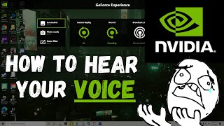 How to Successfully Hear and Record Your Own Voice on GeForce Shadowplay