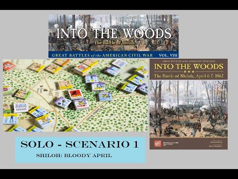 INTO THE WOODS - GBACW - Shiloh, April 6 -7 1862 - Episode 1 - Introduction to the Game