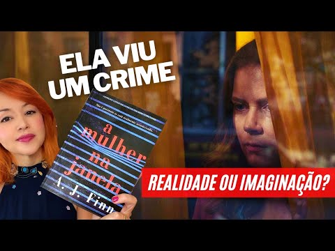 A MULHER NA JANELA | Ela viu um crime, realidade ou imaginação?