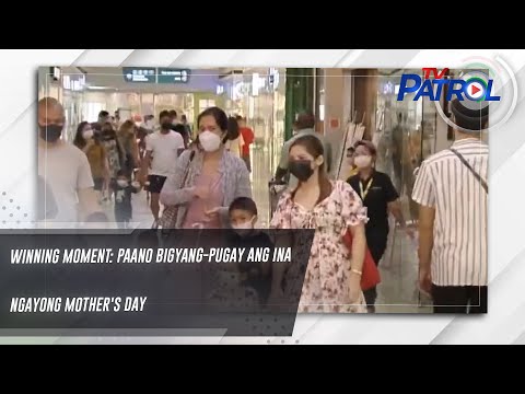Winning Moment: Paano bigyang-pugay ang ina ngayong Mother's Day