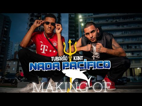 Nada Pacífico - Tubarão ft. Kant (MAKING OF)