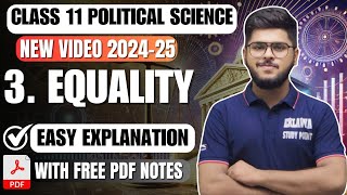 Equality Class 11 Chapter 3 Easy Summary Explanation 2024-25 in English