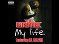 My Life - The Game ft. Lil Wayne, J.R. Writer (Remix)