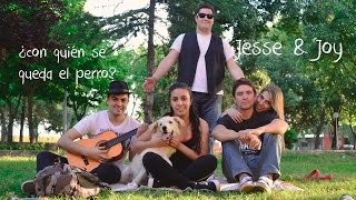 Con quién se queda el perro - Jesse &amp; Joy [Videoclip]