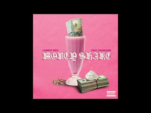 Money Shake  - Lamont Holt (feat. ppcocaine) [Audio]
