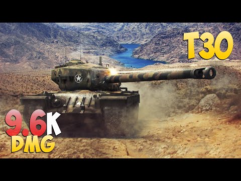 T30 - 6 Kills 9.6K DMG - Stable! - World Of Tanks