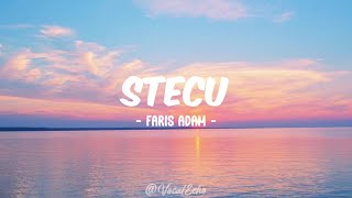 Download lagu STECU - FARIS ADAM [LIRIK] mp3