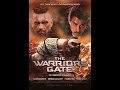 Warrior S Gate 2016 English Movie