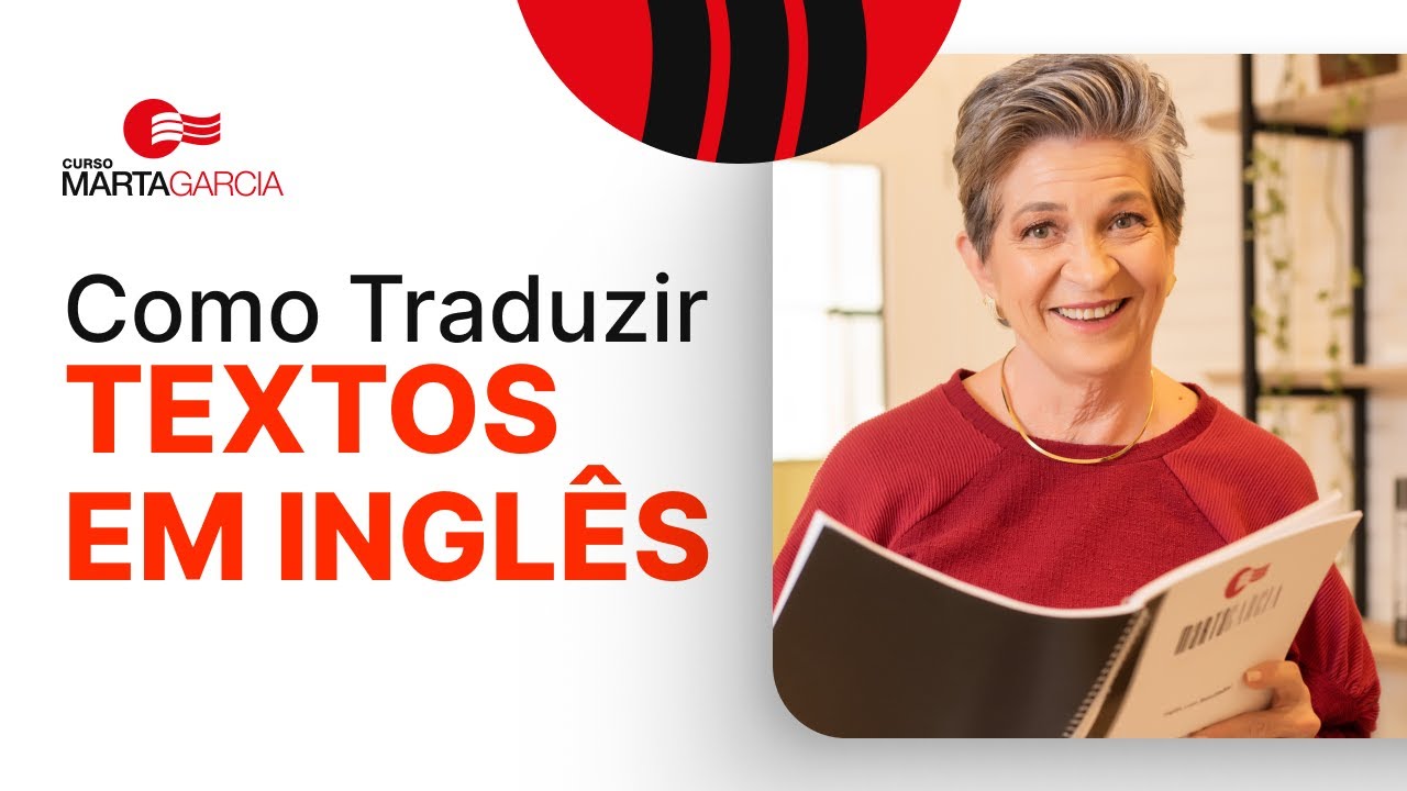Como traduzir textos em inglês, a verdade que nunca te contaram - Marta Garcia